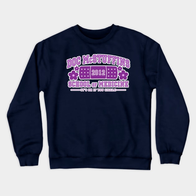 Doc McStuffins School of Medicine Crewneck Sweatshirt by Ellador